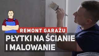 Remont garażu  płytki na ścianie i malowanie [upl. by Guerin461]