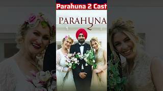 Parahuna 2 Movie Actors Name  Parahuna 2 Movie Cast Name  Cast amp Actor Real Name [upl. by Maryjane227]