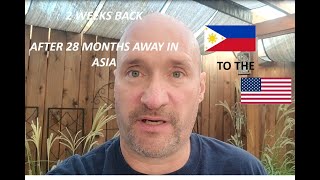 26 months in The Philippines Im back to the US here are a few thoughts on being back after 2 weeks [upl. by Jake560]