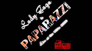 Lady Gaga  Paparazzi Gaga Life VMAs 2009 Audio Explicit [upl. by Enilraep]