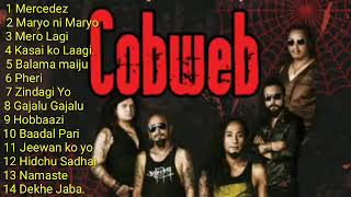 cobweb band Nepali songs collection ll Audio Jukebox ll Nepali Geet ll [upl. by Nytsyrk]