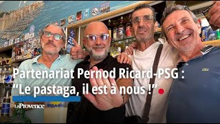 Partenariat Pernod RicardPSG  “Le pastaga il est à nous ” [upl. by Endaira671]