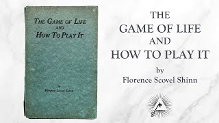 The Game of Life and How to Play it 1925 by Florence Scovel Shinn [upl. by Ednil]