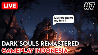 Melanjutkan Petualangan Yang Mencekam  Dark Souls Remastered 7 [upl. by Corder157]