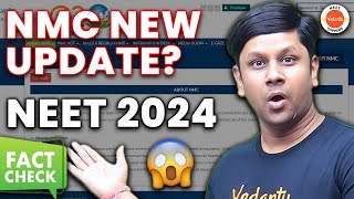 Fact Check 📜 NMC NEW UPDATE FOR NEET 2024 🚨🚨 [upl. by Carrew]