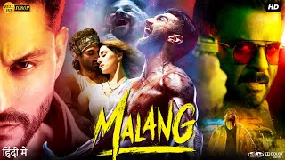 Malang Full Movie  Aditya Roy Kapoor  Disha Patani  Kunal Khemu  Review amp Fact [upl. by Yboj349]