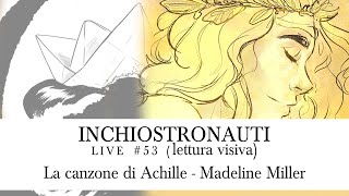 Lettura Visiva  La canzone di Achille Pt1 [upl. by Morrell]