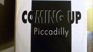 Piccadilly  Coming Up [upl. by Angel]