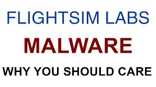 The Flight Sim Labs Malware Debacle  Why You Should Care [upl. by Emlen]