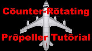 CounterRotating Propellers Tutorial [upl. by Torrence721]