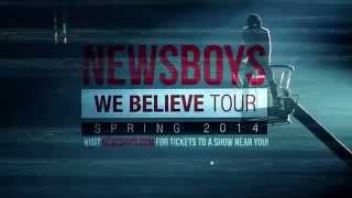 Newsboys We Believe Spring Tour [upl. by Enyala802]