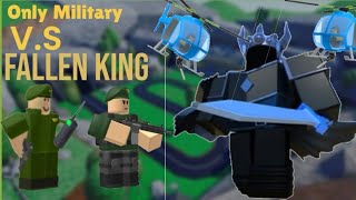 Only Military VS Fallen king Tds fallen mode [upl. by Struve]