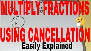 Multiplying fractions using cancellationHow to multiply fractions using cancellation method [upl. by Mulderig603]