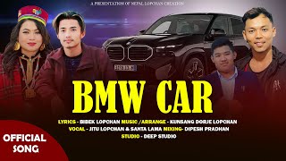 BMW CAR NEW TAMANG SELOSANTA LAMAampJITU LOPCHAN FTKunsang dorje lopchanBibek lopchandhiraj gole [upl. by Arthur]