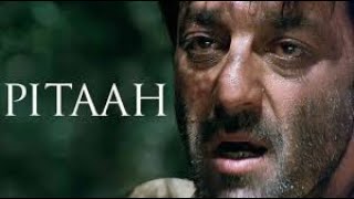 Pitaah Full Movie best story and facts  Sanjay Dutt  Sachin Khedekar [upl. by Siddra351]