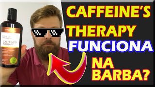 Caffeine’s terapy funiona Caffeine’s terapy funiona mesmo remedio para crescer barba [upl. by Nwhas390]