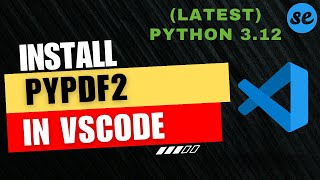 How to Install PyPDF2 in Visual Studio Code Windows amp Mac 2024 [upl. by Jarita]