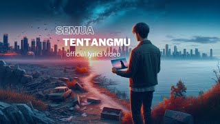 Amir walker reborn  Semua tentangmu  official lyrics video [upl. by Faunia164]