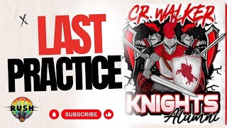 CR Walker Knights  Last Practice [upl. by Yniffit]