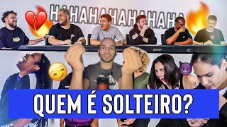 QUEM É O SOLTEIRO react AQUELES CARAS [upl. by Yattirb]