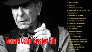 Leonard Cohen Greatest Hits II Leonard Cohen Best Songs [upl. by Jenica]