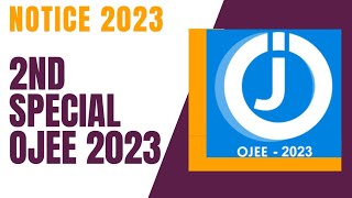 2ND SPECIAL OJEE 2023 UPDATE [upl. by Notnilc]