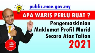 KEMASKINI MAKLUMAT MURID ONLINE  MODUL PENGURUSAN MURID KPM 2021 [upl. by Aelaza]