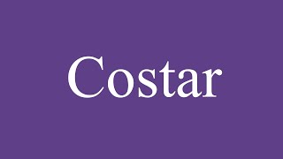 Como Pronunciar Costar Cost Correctamente en Español [upl. by Atinauj]