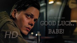 Bill Skarsgård  Good Luck Babe [upl. by Latrena]