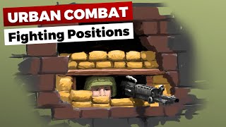 Urban Combat Fighting Positions [upl. by Atterahs761]