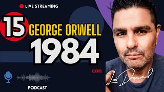 🔴 EP 15 1984 de GEORGE ORWELL UNA PROPUESTA IMPOSIBLE [upl. by Leirrad]