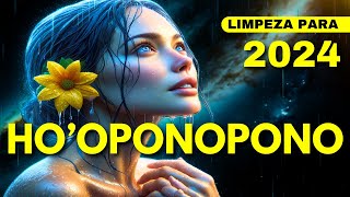 HOOPONOPONO LIMPEZA PARA 2024 [upl. by Danie]