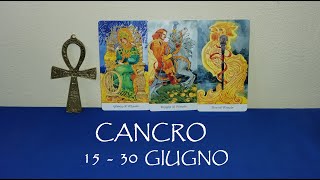 CANCRO 🍨 1530 GIUGNO 2024 [upl. by Waldos]