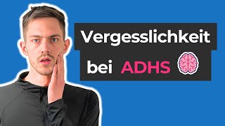 Vergesslichkeit bei ADHS Die schockierende Wahrheit die niemand dir erzählt [upl. by Kidd]