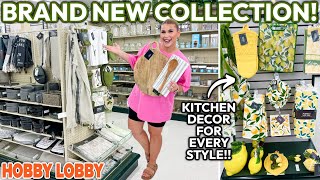 BRAND NEW HOBBY LOBBY COLLECTION 😍 ALL NEW KITCHEN FINDS  NEW Kitchen Decor For EVERY Style [upl. by Souvaine]