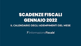 Scadenze fiscali gennaio 2022 il calendario degli adempimenti del mese per privati e partite IVA [upl. by Niamjneb]