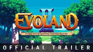 Evoland 2 Official Trailer [upl. by Fleurette]