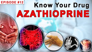 Know Your Drug Azathioprine [upl. by Eirdua]