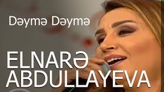 Elnarə Abdullayeva Muğam Dəymə Dəymə Sevimli Mahni 25062018 [upl. by Moberg]