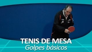 TENIS DE MESA 7 Golpes básicos [upl. by Bovill]