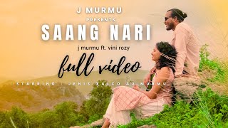 SAANG NARI  FULL VIDEO   J MURMU  JENIS XALXO  VINI ROZY  NEW SANTALI SONG 2024 [upl. by Ahsita]