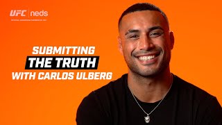 Submitting The Truth With Carlos Ulberg [upl. by Erik]