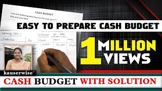 Easy Steps to Prepare Cash Budget in Management Accounting  by kauserwise [upl. by Atikir]