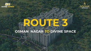 Explore Route 2 From Osman Nagar to Divine Space  By Divine Homes  Tellapur  Gated Community [upl. by Schrick]