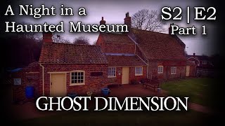 Sinister Happenings at The Village Farm Museum Part 1  Ghost Dimension S2E2 [upl. by Venable]