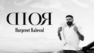 Dior Official Audio Harpreet Kalewal  New Punjabi Song 2023  Latest Punjabi Songs 2023 [upl. by Madonna]