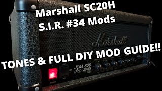 Marshall SC20H SIR 34  TONES AND FULL DIY MOD GUIDE [upl. by Hali]