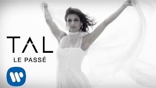 TAL  Le Passé Clip Officiel [upl. by Lamahj297]