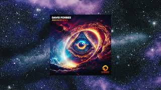 David Forbes  Awakening Extended Mix OUTBURST RECORDS [upl. by Brothers]