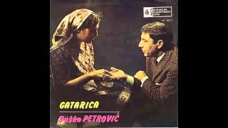 Dusko Petrovic  Gatarica  Audio 1969 HD [upl. by Teteak]